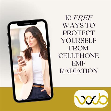 10 Ways to Protect Yourself from Cell Phone .